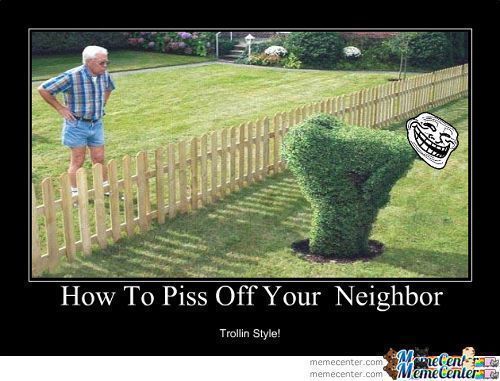 best of Off Ways your neighbor to piss